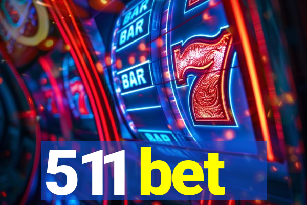 511 bet